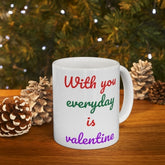 Coffee Mugs for Couples 11oz, With You Everyday Is Valentine, Lovers Day Gifts for Wife, Husband, Girlfriend, Boyfriend, Lover, Him or Her