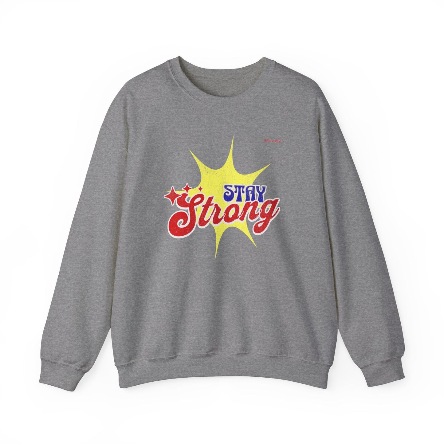 Stay Strong Unisex Heavy Blend™ Crewneck Sweatshirt