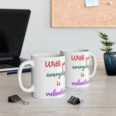 Coffee Mugs for Couples 11oz, With You Everyday Is Valentine,  Lovers Day Gifts for Wife, Husband, Girlfriend, Boyfriend, Lover, Him or Her