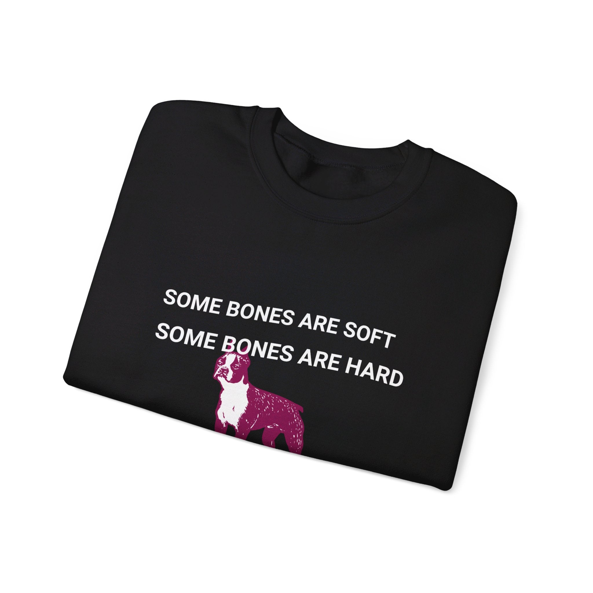 Unisex Heavy Blend™ Crewneck Sweatshirt, Some Bones Are Soft, Some Bones Are Hard......Ask My Dog