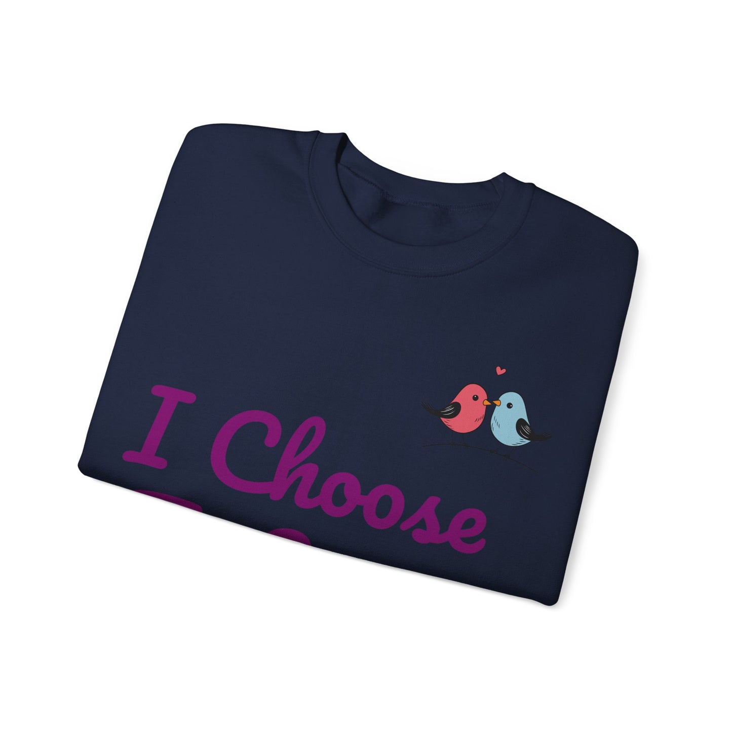 Lovebird Unisex Heavy Blend™ Crewneck Sweatshirt, (I Choose To Love You}, Men and Women Sweatshirt -Purple Font