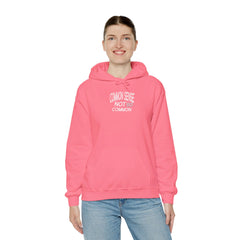 Stylish "Common Sense Not So Common" Hoodie Sweatshirt -Trendy and Thought Provoking Apparel