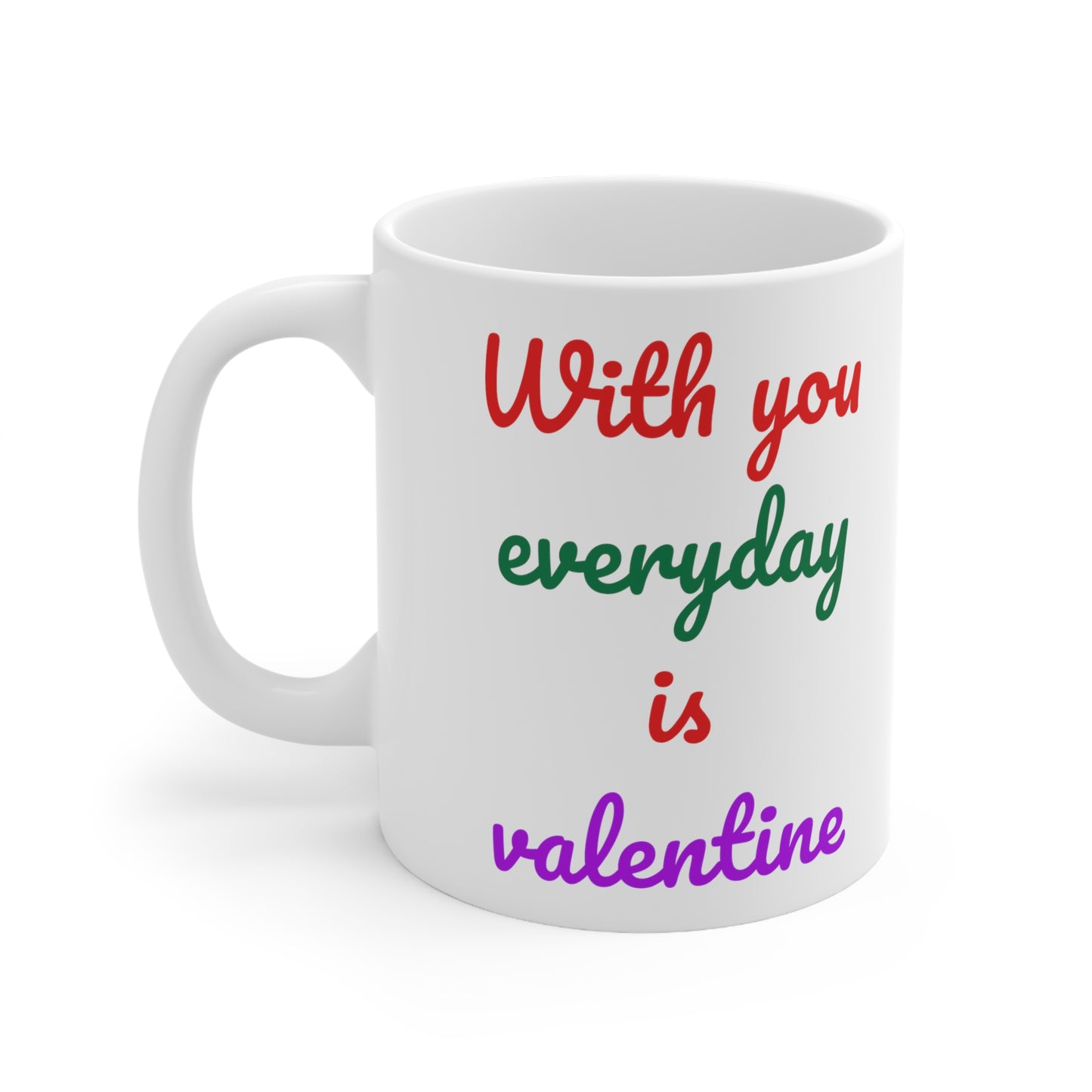 Coffee Mugs for Couples 11oz, With You Everyday Is Valentine,  Lovers Day Gifts for Wife, Husband, Girlfriend, Boyfriend, Lover, Him or Her