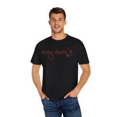 Easy Does it Unisex Garment-Dyed T-shirt