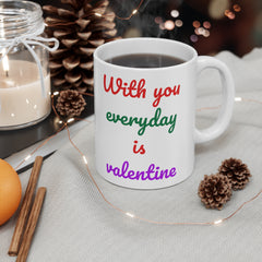 Coffee Mugs for Couples 11oz, With You Everyday Is Valentine,  Lovers Day Gifts for Wife, Husband, Girlfriend, Boyfriend, Lover, Him or Her