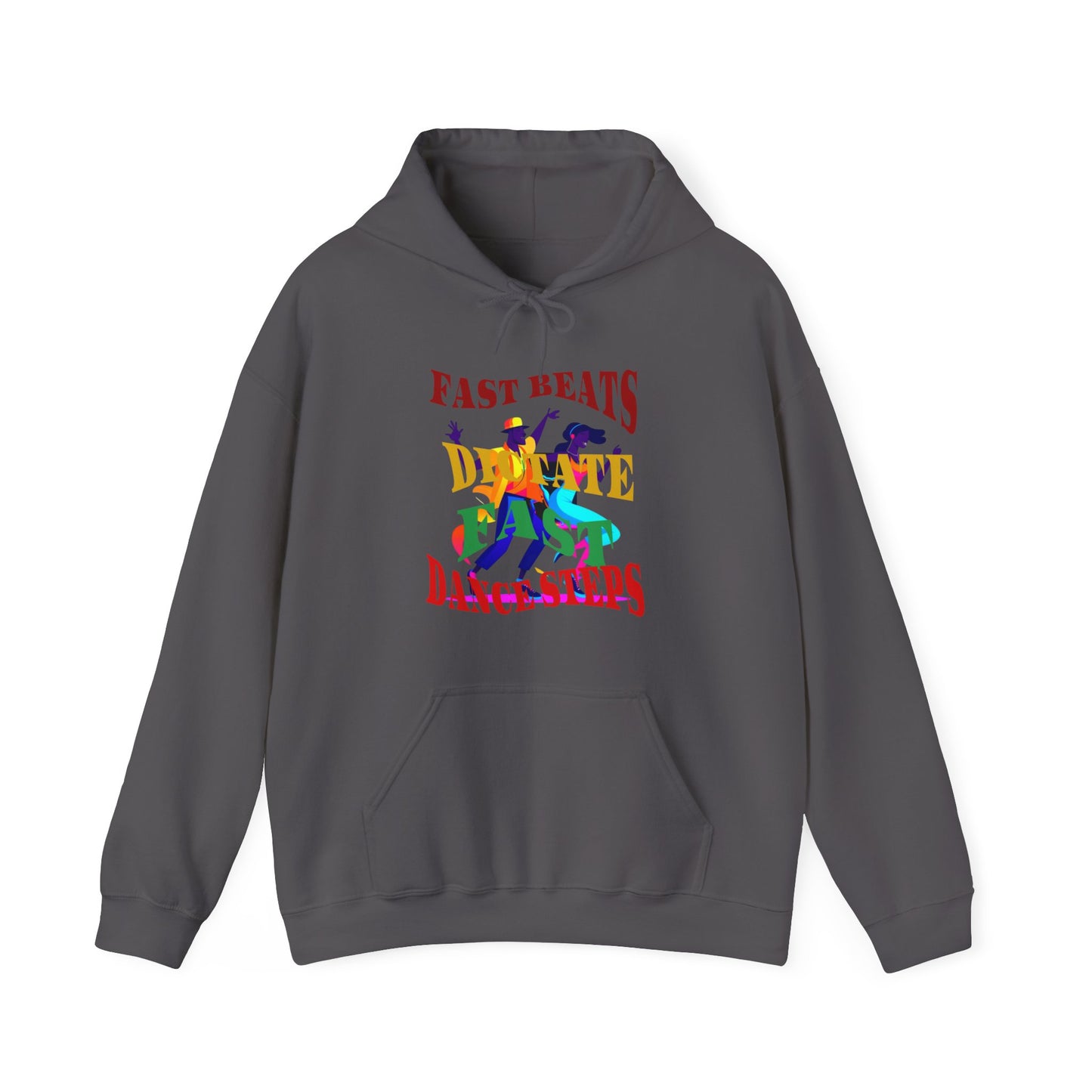 Choice Unisex Heavy Blend™ Hooded Sweatshirt, Fast Beats Dictate Fast Dance