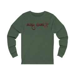 Easy Does It Unisex Jersey Long Sleeve Tee, #pleasantlot Design t-shirts