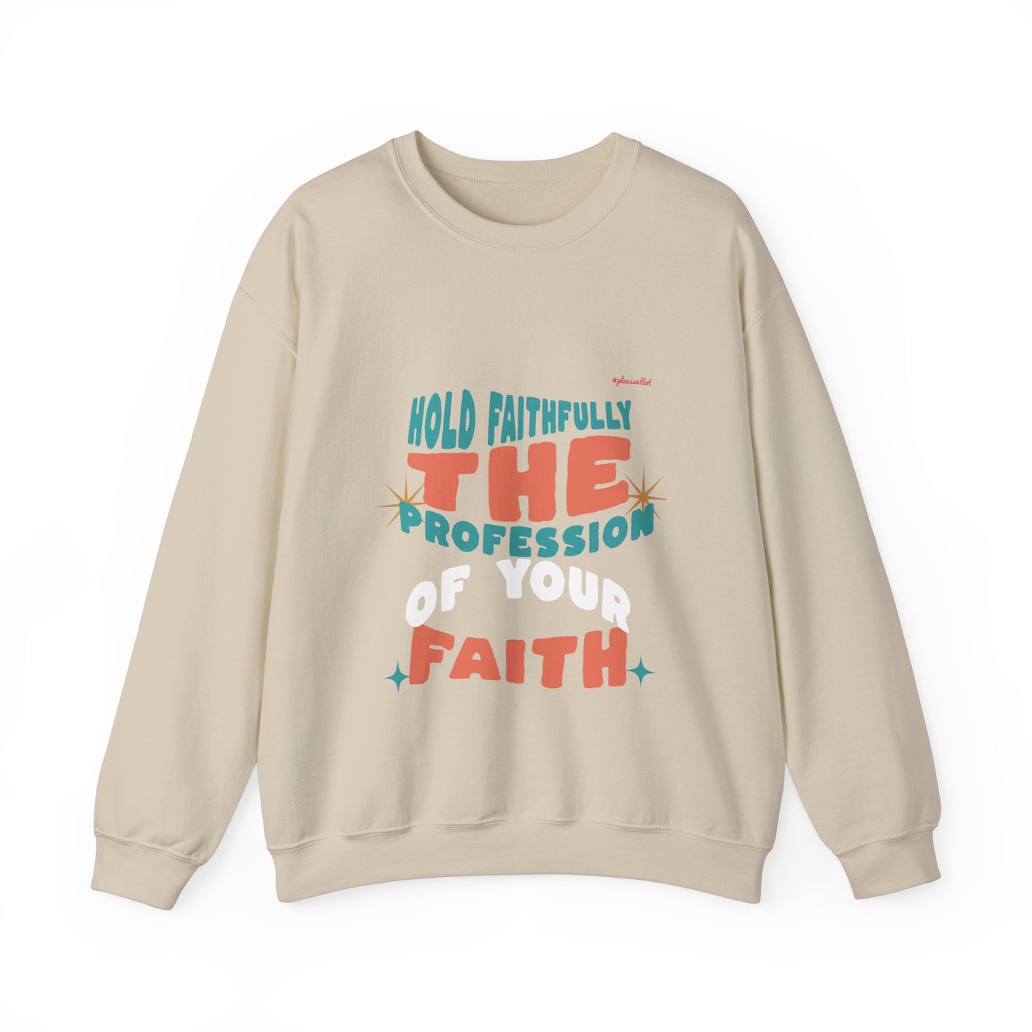 Faith-Pro Unisex Heavy Blend™ Crewneck Sweatshirt (Hold Faithfully The Profession Of Your Faith)