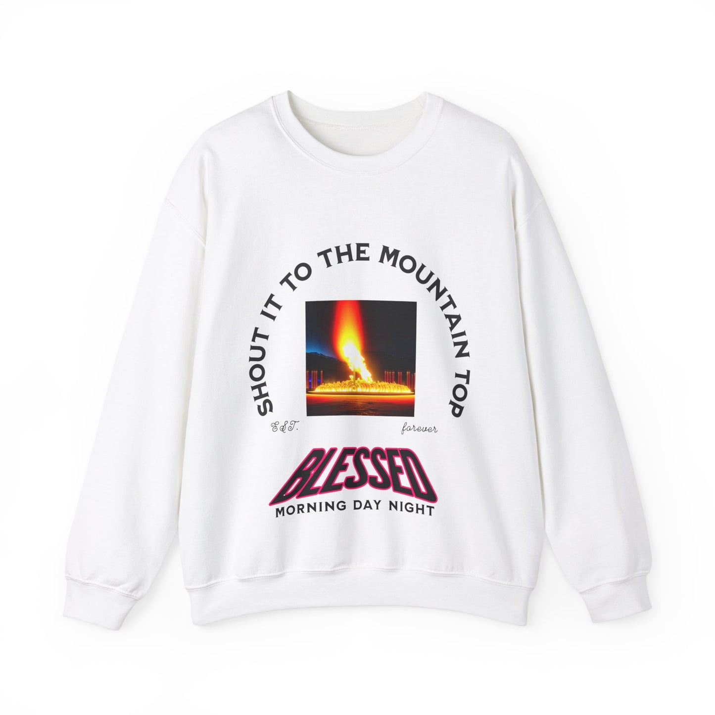 Shout It To The Mountain Top Blessed Unisex Heavy Blend™ Crewneck Sweatshirt