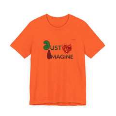 Just Imagine Unisex Jersey Short Sleeve Tee
