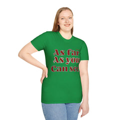 Faith Based Design Unisex Softstyle T-Shirt, As Far As You Can See