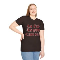 Faith Based Design Unisex Softstyle T-Shirt, As Far As You Can See