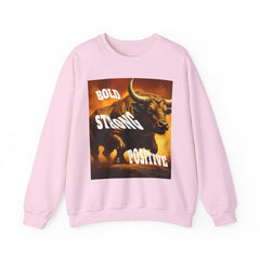Motivational Unisex Sweatshirt - Bold, Strong, Positive Design