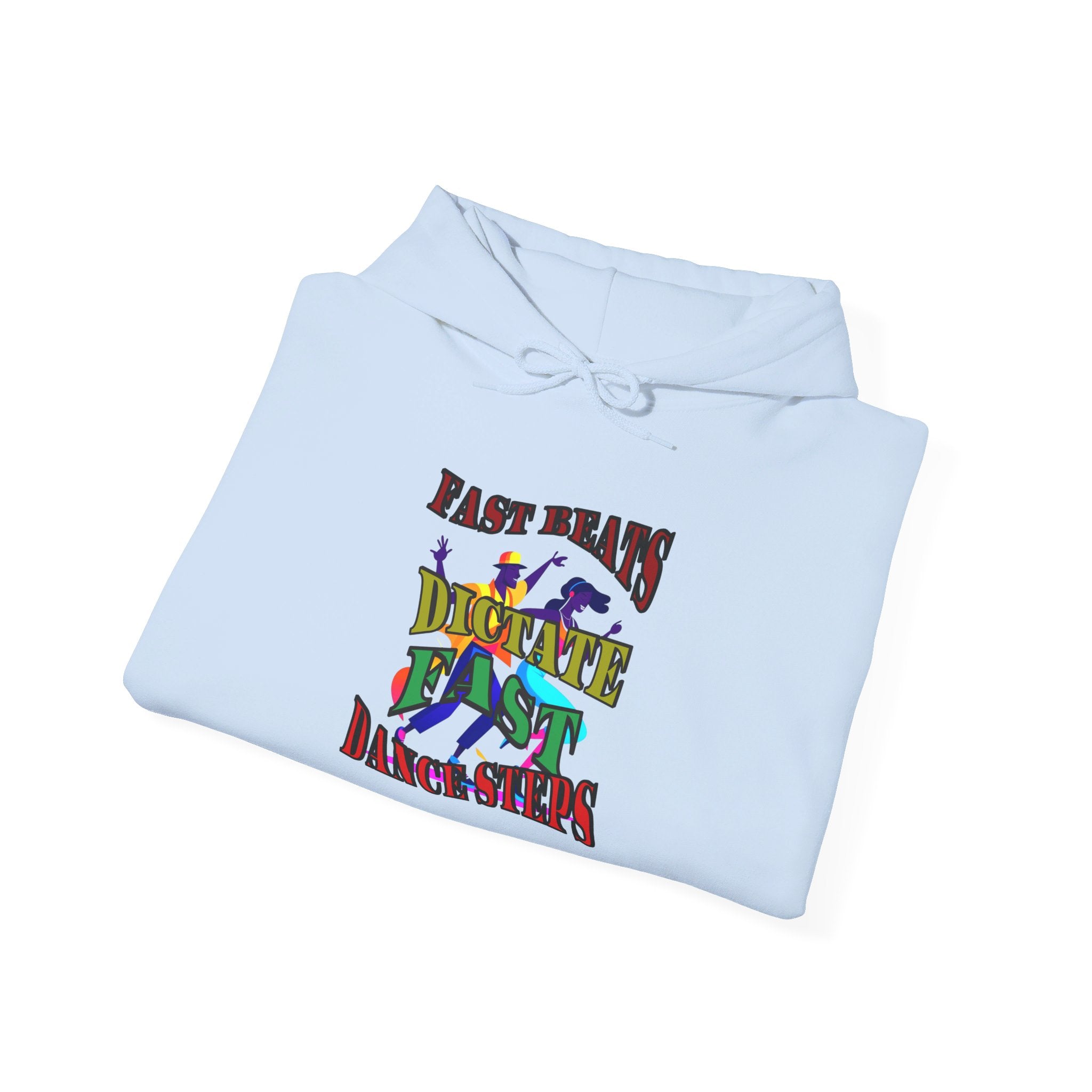 Choice Unisex Heavy Blend™ Hooded Sweatshirt, Fast Beats Dictate Fast Dance