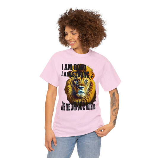 A nice t-shirt with Lion head and motivating word, I AM BOLD, I AM STRONG, FOR THE LORD GOD IS WITH ME
