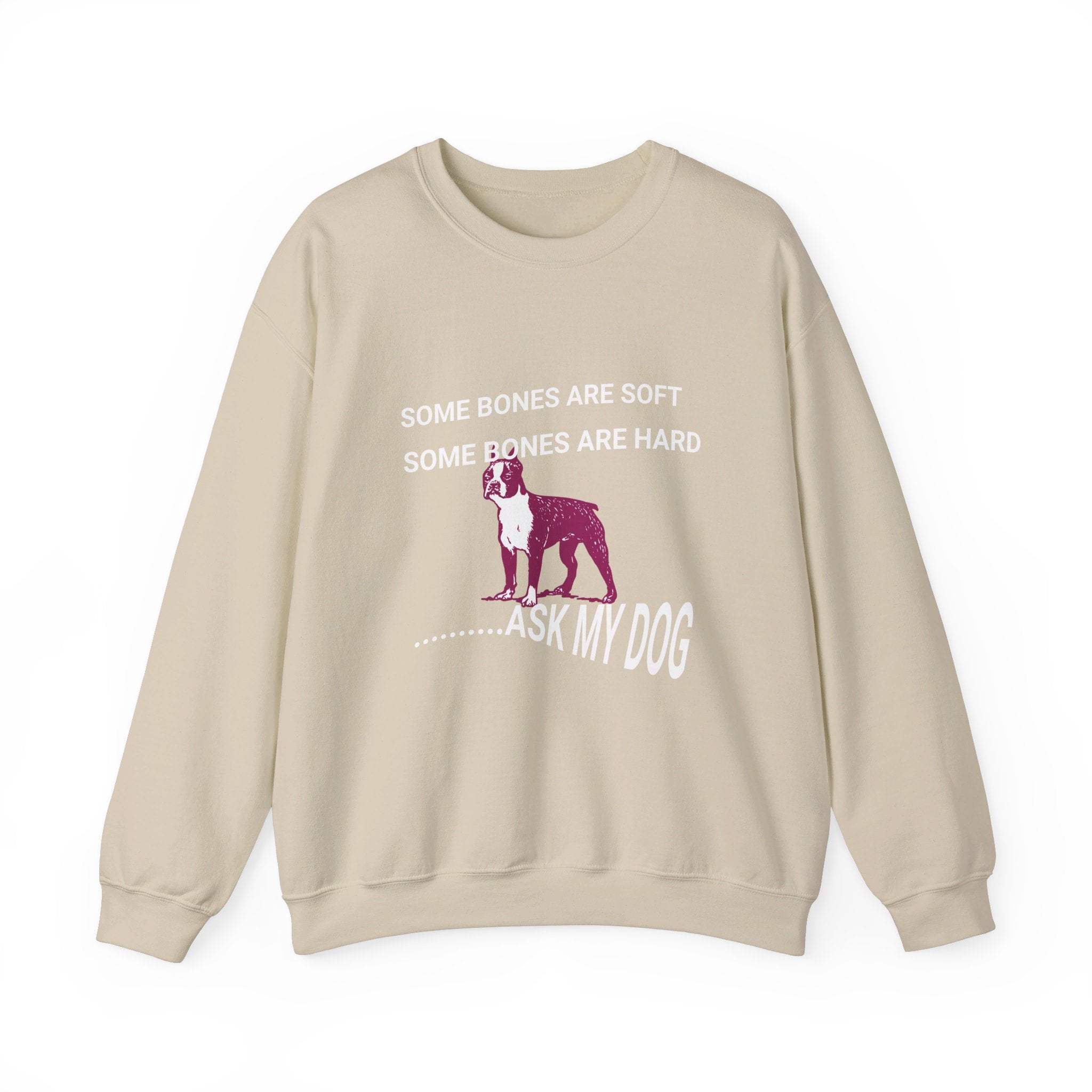Unisex Heavy Blend™ Crewneck Sweatshirt, Some Bones Are Soft, Some Bones Are Hard......Ask My Dog