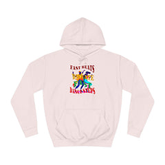 Optimum Quality Design Unisex College Hoodie,  Choice colors, Fast Beats Dictate Fast Dance.