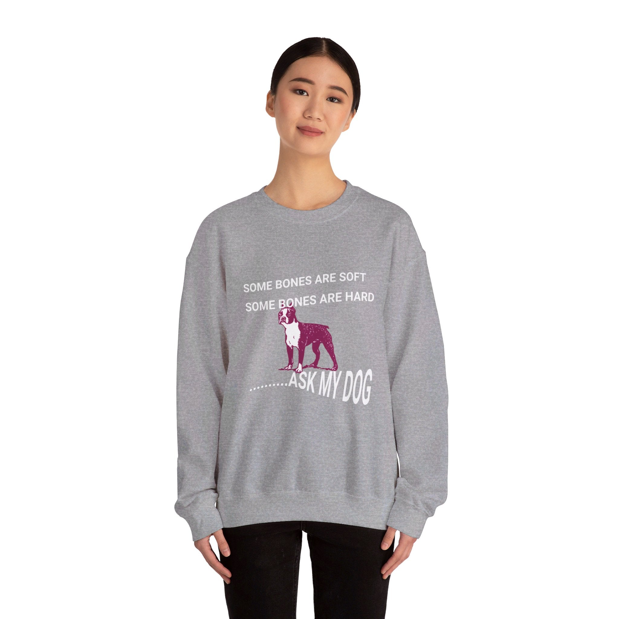 Unisex Heavy Blend™ Crewneck Sweatshirt, Some Bones Are Soft, Some Bones Are Hard......Ask My Dog