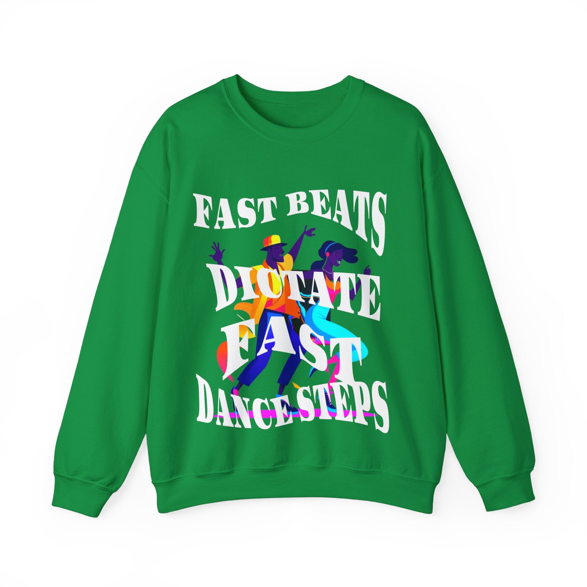 Unisex Heavy Blend™ Crewneck Sweatshirt, Fast Beats Dictate Fast Dance Steps