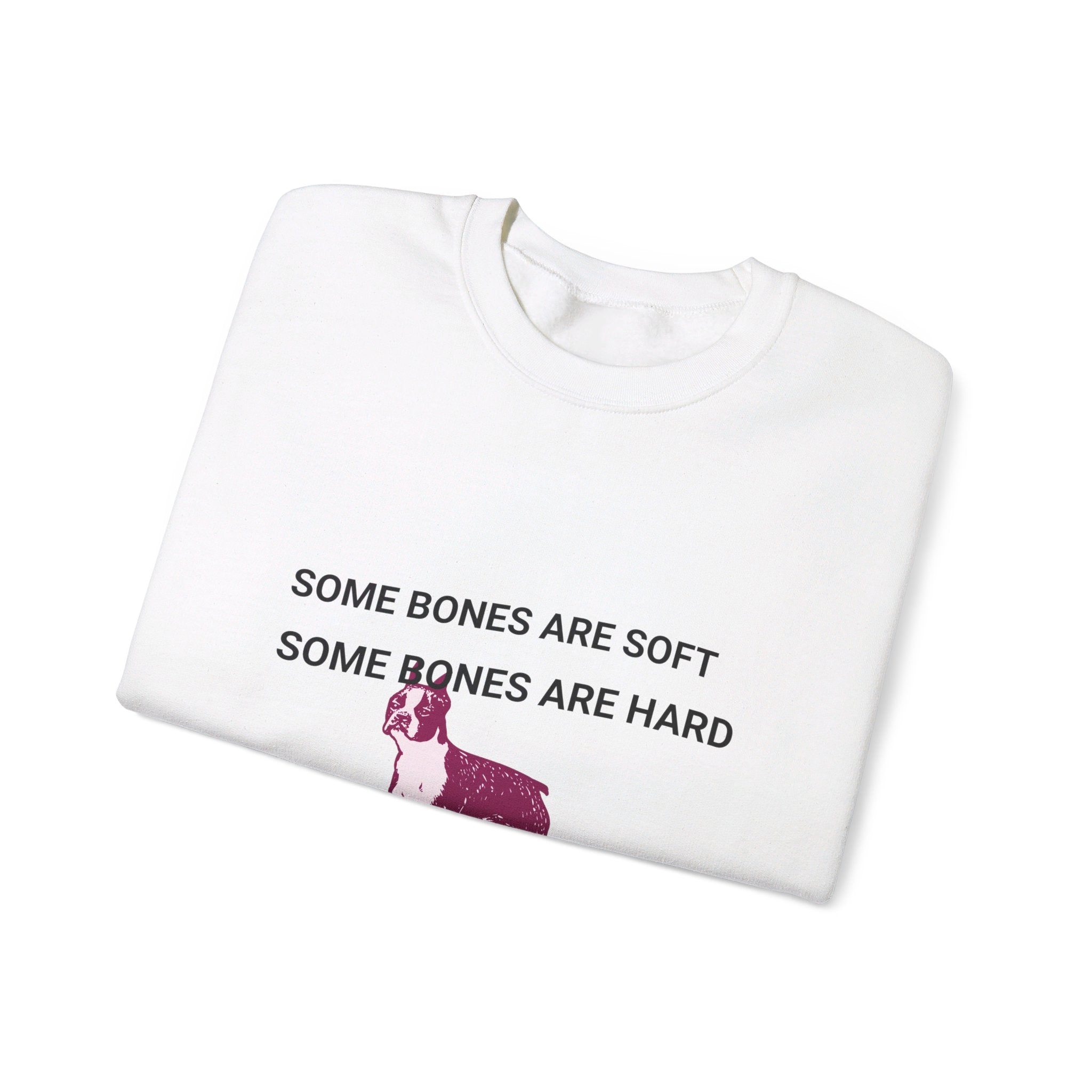 Unisex Heavy Blend™ Crewneck Sweatshirt, Some Bones Are Soft, Some Bones Are Hard......Ask My Dog