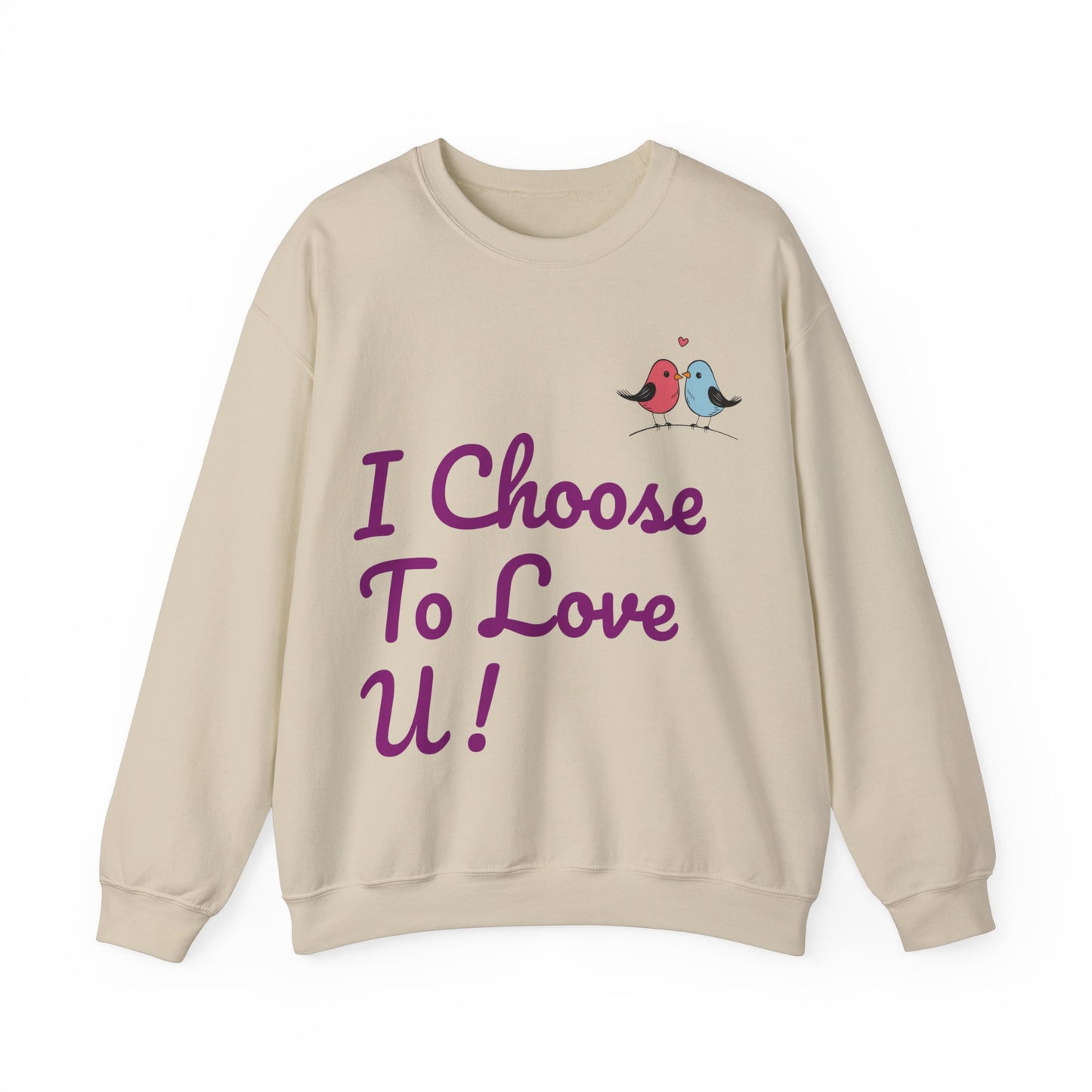 Lovebird Unisex Heavy Blend™ Crewneck Sweatshirt, (I Choose To Love You}, Men and Women Sweatshirt -Purple Font